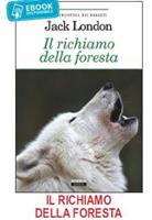 LIBRO IL RICHIAMO DELLA FORESTA CRESCERE